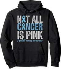 Not All Cancer is Pink Prostate Cancer Awareness Unisex Hooded Sweatshirt