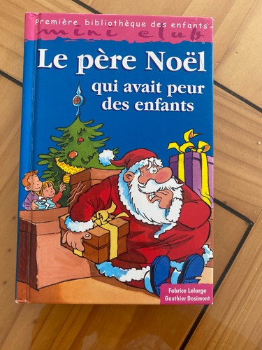 Père noël qui avait peur - le,