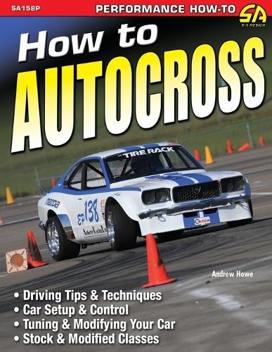 Andrew howe how autocross - andrew,