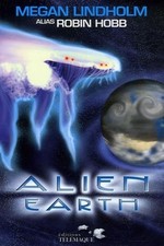 Alien earth - Hobb, Robin