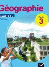 Magellan Géographie cycle 3 -