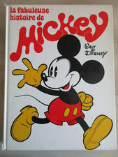 La Fabuleuse Histoire de Mickey - Walt Disney - 274 Pages Le Livre de Paris 1980