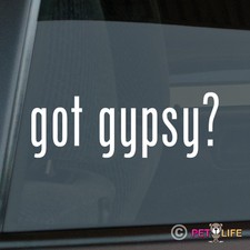 Got Gypsy ? Sticker Die Cut
