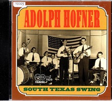 ADOLPH HOFNER  CD  ARHOOLIE FOLKLYRIC   " SOUTH TEXAS SWING "   [US]