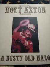 Hoyt Axton A Rusty Old Halo