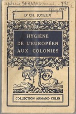 HYGIENE DE L'EUROPEEN AUX COLONIES DE CH. JOYEUX 1933. OFLAG VIIIF