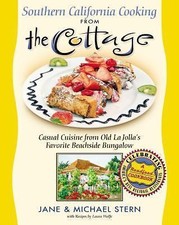 Southern California Cooking from the Cottage: Casual Cuisine from Old La...