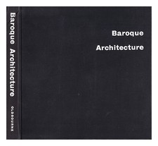 CHARPENTRAT, PIERRE Architecture vivante : Baroque, Italie et Europe centrale...