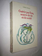 santé médecine: GUERIR PAR