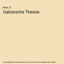 Galoissche Theorie, Artin, E