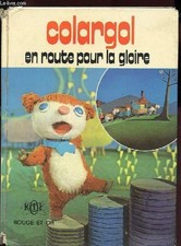 Colargol en route pour la