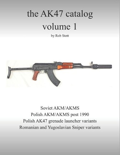 Rob stott the - ak47, catalog