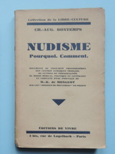 Nudisme , pourquoi Comment  Ch-Aug Bontemps éditions de Vivre 1930 broché 188 p