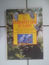 Guy BARAT Le perroquet gris du Gabon ( éditions de Vecchi 2000 tbe