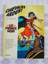 BD CHEVALIER ARDENT - LE PRINCE NOIR - REEDITION 