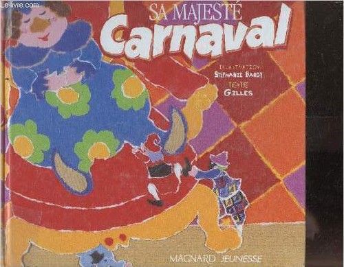 Majesté carnaval gilles - -,