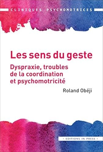 Les sens geste dispraxie - geste,