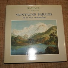 SAMIVEL Montagne paradis ou le rêve romantique Arthaud 1988 album art