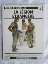 Armées et batailles 3 : La légion étrangère / Windrow, Braby/ Osprey, Del prado
