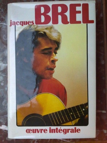 Jacques brel heuvre - jacques, brel:
