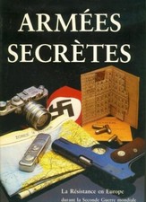 SECRET ARMIES BOOK RESISTANCE IN EUROPE DURING WWII