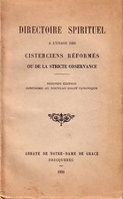DIRECTOIRE SPIRITUEL A L'USAGE DES CISTERCIENS REFORMES OU LA STRICTE OBSERVANCE