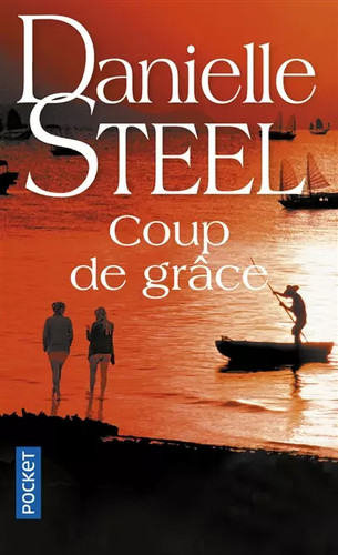 Coup grâce danielle steel - grâce,,