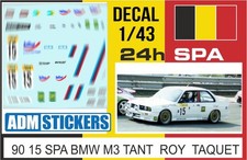 90 15 DECAL 1/43 24H SPA 1990 15 BMW M3 TANT ROY TAQUET
