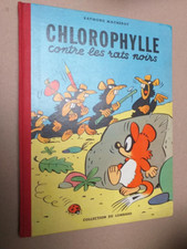 Chlorophylle contre les rats noirs Première édition 1956 en BE+