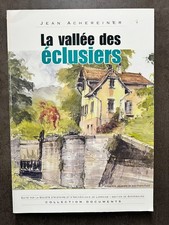 La vallée des éclusiers - Jean Achereiner - section de Sarrebourg - 2009