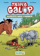 Triple galop Tome I : Mascotte