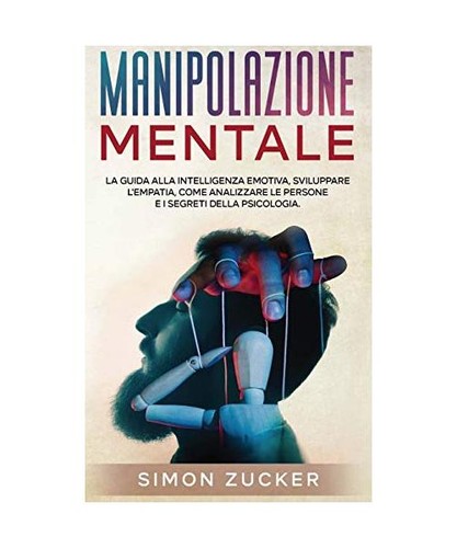 Manipolazione mentale la - manipolazione, mentale: