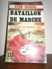 Bataillon de marche -Sven Hassel- autobiographie romancée d'un soldat allemand