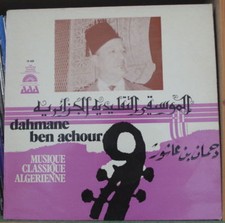  DAHMANE BEN ACHOUR MUSIQUE CLASSIQUE ALGERIENNE LP ARTISTES ARABES ASSOCIES 
