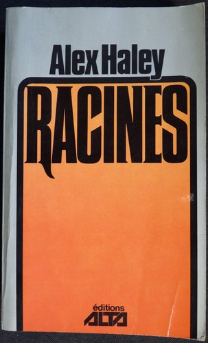 Racines alex haley - haley, éditions