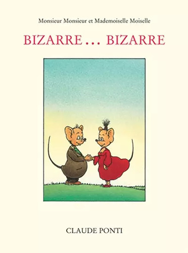 Bizarre claude - bizarre..., bizarre,
