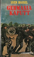 Germany kaputt - Sven Hassel (Longanesi and C.) [1975]