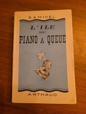 Samivel, L'Ile du Piano à Queue, 1ère édition Arthaud 1948