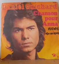 Disque vinyle 45 tours Daniel Guichard : CHANSON POUR ANNA - QUAND MARIE