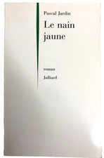 Le nain jaune - Pascal Jardin, Roman Fiction Livre En Bon État