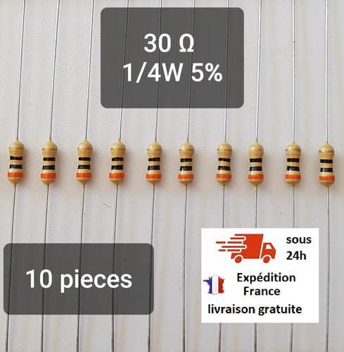 Résistance 30ohm pièces - 10,