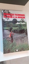 Techniques de pêche à la mouche - G. Bordes 252 p 1984 Bon état - pêcheur truite