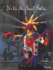 Niki de Saint Phalle: My Art-My Dreams by 