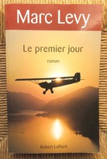 Livre roman Le premier jour de Marc Levy