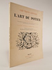 LES TROYS LIVRES DE L'ART DU POTIER DU CHEVALIER CYPRIAN PICCOLPASSI - Éd. ARCHÉ