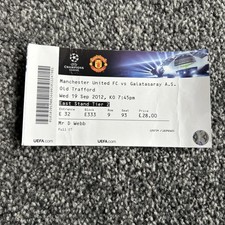  TICKET 19th September 2012 MANCHESTER UNITED v GALATASARAY CHAMPIONS LEAGUE 