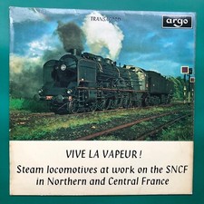 VIVE LA VAPEUR Steam Engines Recordings LP Northern Central France Railways SNCF