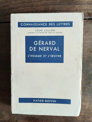 Gérard nerval homme - gérard, l'homme