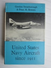 United States Navy Aircraft since 1911 / G.Swanborough & P.M.Bowers