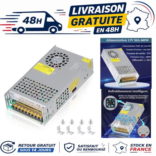 Alimentation 12v 50a 600w - alimentation,